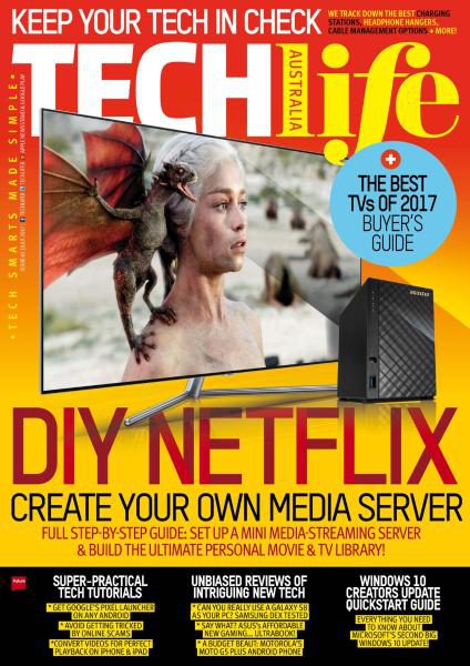 TechLife Australia — Issue 65 — July 2017