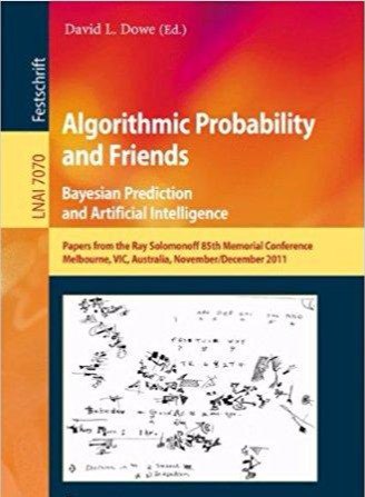 Algorithmic Probability And Friends. Bayesian Prediction And Artificial Intelligence